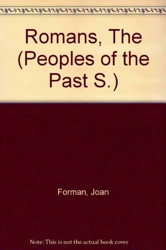 Stock image for THE ROMANS (Peoples of The Past) for sale by C & J Read - Books