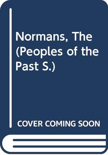 9780356065076: Normans, The (Peoples of the Past S.)