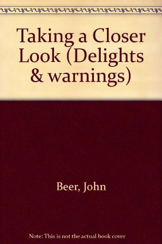 9780356065472: Taking a Closer Look : Delights and Warning:2