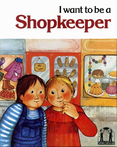 I Want to be a Shopkeeper (9780356071435) by MarÃ­a Puncel