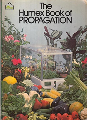 Beispielbild fr Humex Book of Propagation zum Verkauf von WorldofBooks