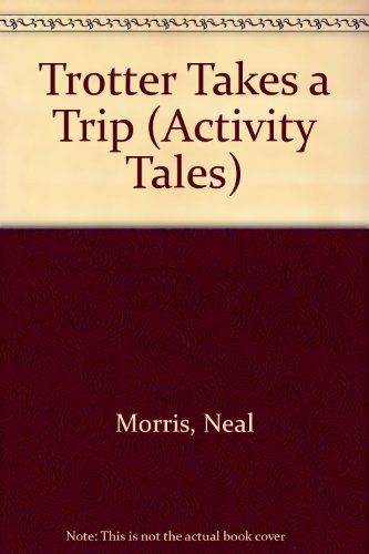 Beispielbild fr Trotter Takes a Trip (Activity Tales) zum Verkauf von medimops