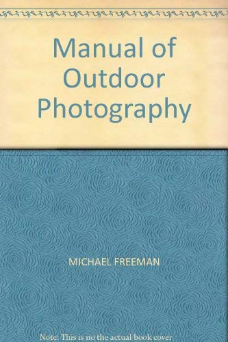Beispielbild fr Manual of Outdoor Photography zum Verkauf von WorldofBooks