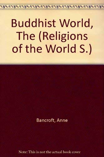 Beispielbild fr Buddhist World, The (Religions of the World S.) zum Verkauf von AwesomeBooks