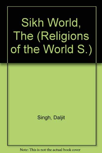 9780356075259: Sikh World (Religions of the World S)