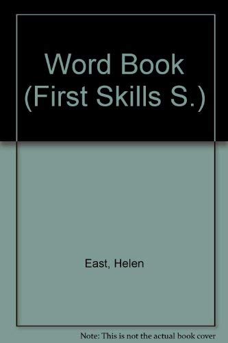 Word Book (First Skills S) (9780356078274) by Helen East