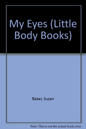 9780356078311: My Eyes (Little Body Books)