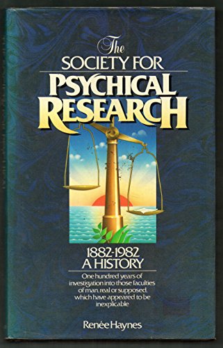 The Society for Psychical Research 1882-1982: a History