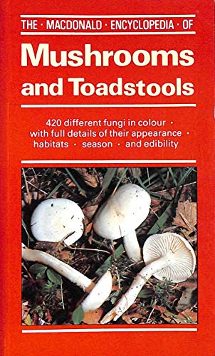 Imagen de archivo de Mac Ency Mushrooms Toadstools (Macdonald encyclopedias) a la venta por WorldofBooks