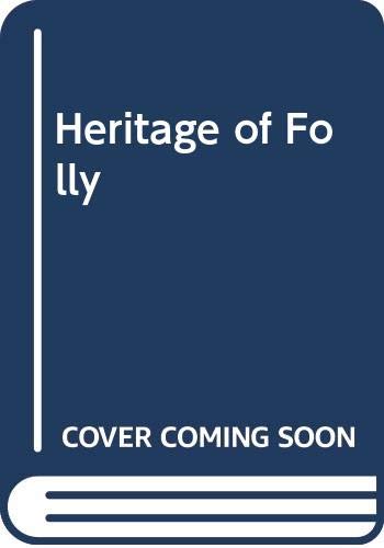 Beispielbild fr Heritage Of Folly zum Verkauf von WorldofBooks