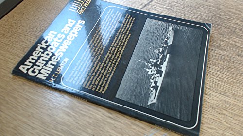 Beispielbild fr American Gunboats and Minesweepers (World War Two Fact Files) zum Verkauf von Bernhard Kiewel Rare Books