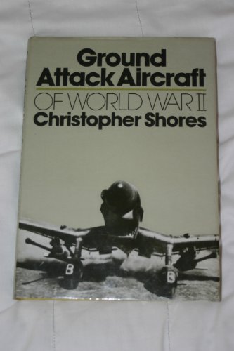 Ground Attack Aircraft of World War II