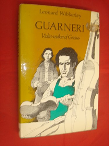 Stock image for Guarneri : Violin-Maker of Genius for sale by Better World Books Ltd