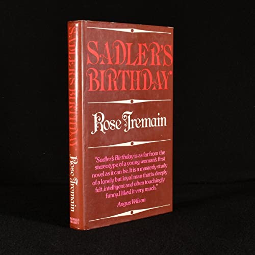 Sadler's Birthday - Rose Tremain