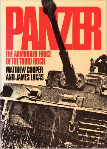 Beispielbild fr Panzer: Armoured Force of the Third Reich (Illustrated War Studies) zum Verkauf von Reuseabook