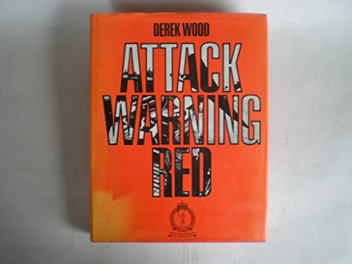 Imagen de archivo de Attack Warning Red: The Royal Observer Corps and the Defence of Britain, 1925-1975 a la venta por Lowry's Books