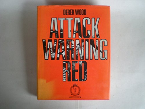 Stock image for Attack Warning Red: The Royal Observer Corps and the Defence of Britain, 1925-1975 for sale by Lowry's Books
