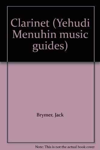 Beispielbild fr Clarinet (Yehudi Menuhin music guides) zum Verkauf von WorldofBooks