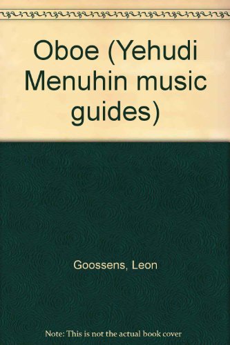 9780356084169: Oboe (Yehudi Menuhin music guides)