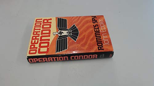 Imagen de archivo de Operation Condor: Rommel's Spy. a la venta por Grendel Books, ABAA/ILAB