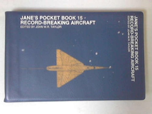 Record-breaking aircraft (Jane's pocket book ; 15) (9780356084237) by Munson, Kenneth