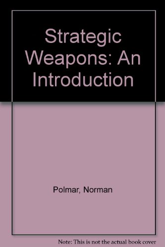 Stock image for Strategic Weapons: An Introduction for sale by Better World Books Ltd