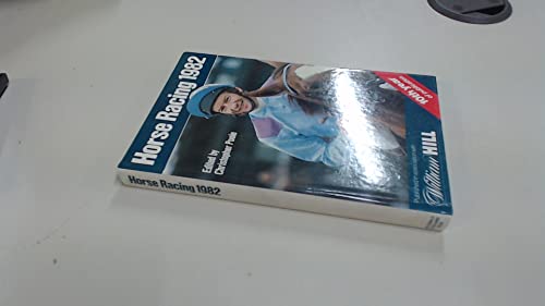 Imagen de archivo de Horse Racing 1982: 10th Year of Publication a la venta por Ryde Bookshop Ltd