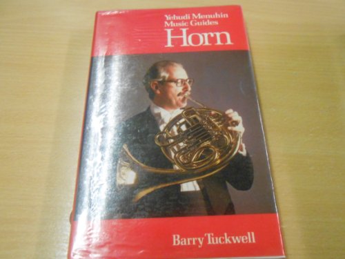 Stock image for Horn (Yehudi Menuhin music guides) for sale by FOLCHATT