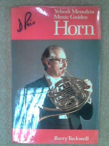 Beispielbild fr Horn (Yehudi Menuhin Music Guides) zum Verkauf von WorldofBooks