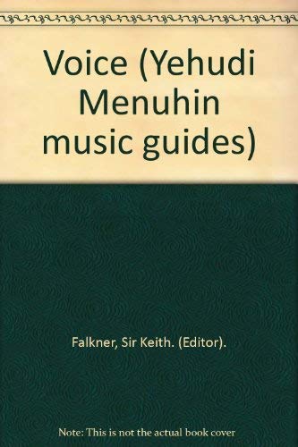 Stock image for Voice (Menuhin Music Guides) for sale by WorldofBooks