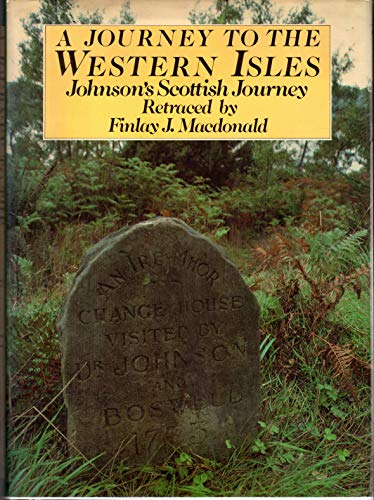 Stock image for A Journey to the Western Islands of Scotland : Johnson's Scottish Journey for sale by Better World Books Ltd