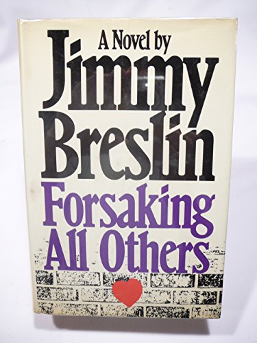 Forsaking All Others (9780356091624) by Jimmy Breslin