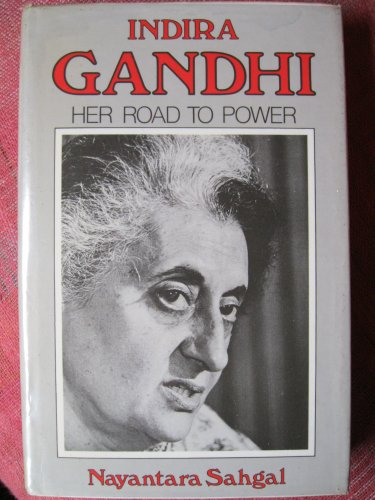 9780356091662: Indira Gandhi: Her Road to Power