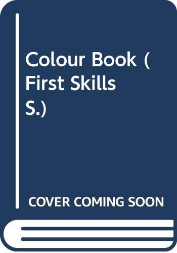 Beispielbild fr Colour Book (First Skills S.) zum Verkauf von AwesomeBooks