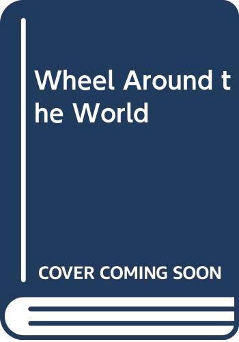Imagen de archivo de Wheel Around the World: A Collection of Poems a la venta por WorldofBooks