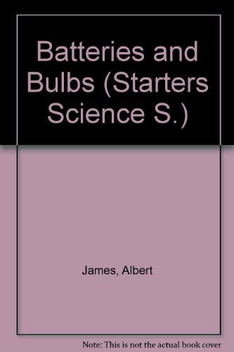 9780356092836: Batteries and Bulbs (Starters Science S.)