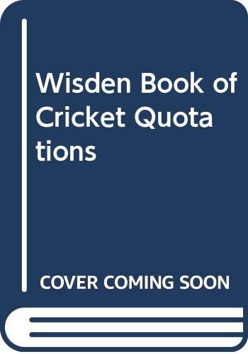 9780356093765: Wisden Book of Cricket Quotations