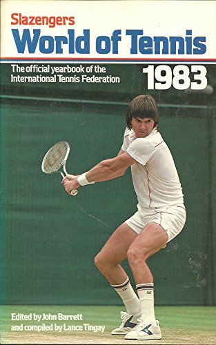 Beispielbild fr Slazengers World of Tennis 1983: The official yearbook of the International Tennis Federation zum Verkauf von WorldofBooks