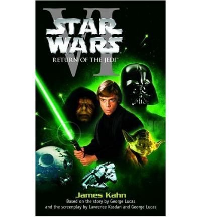 Star Wars Return of the Jedi - Kahn, James; Kasdan, Lawrence (screenplay); Lucas, George (story)