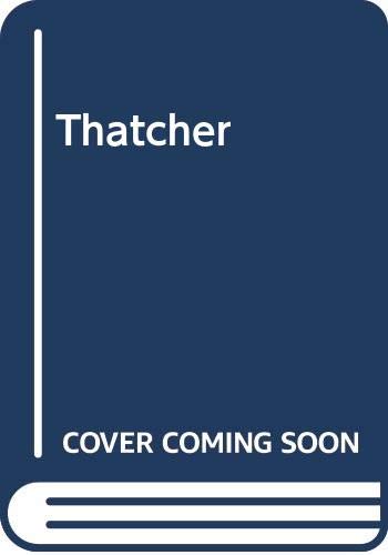 Stock image for Thatcher for sale by MusicMagpie