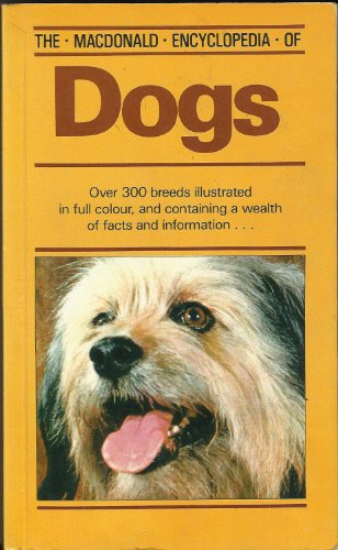 Stock image for The MacDonald Encyclopedia of Dogs for sale by PEND BOOKS