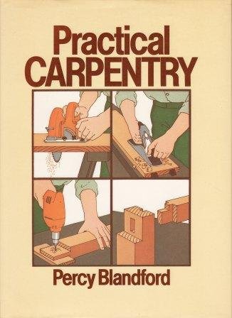 Beispielbild fr Practical Carpentry zum Verkauf von AwesomeBooks