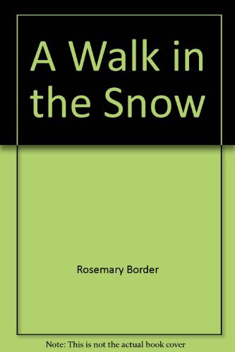 Beispielbild fr A Walk in the Snow zum Verkauf von AwesomeBooks