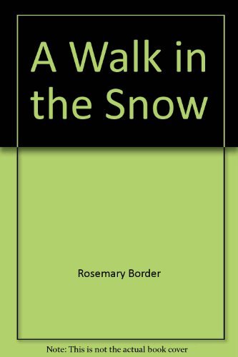 Imagen de archivo de A Walk in the Snow a la venta por AwesomeBooks