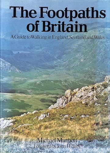 Stock image for The Footpaths of Britain: A Guide to Walking in England, Scotland and Wales for sale by Wonder Book