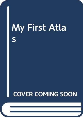 Beispielbild fr My First Atlas (My first encyclopedia) zum Verkauf von AwesomeBooks