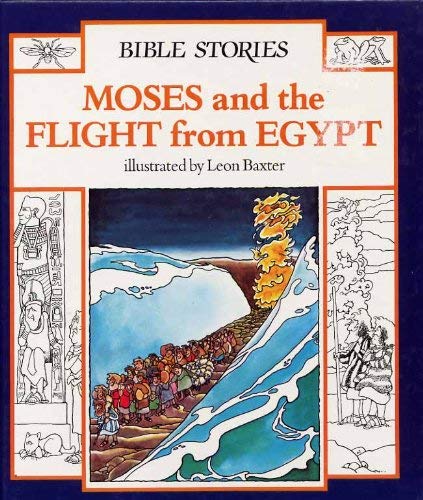 Imagen de archivo de Moses and the Flight from Egypt (Bible Stories) a la venta por WorldofBooks