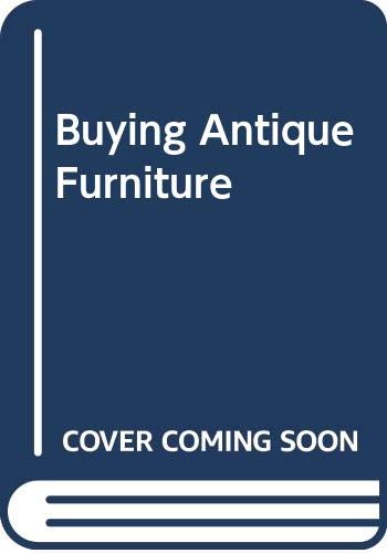 Beispielbild fr Buying antique furniture zum Verkauf von Wonder Book