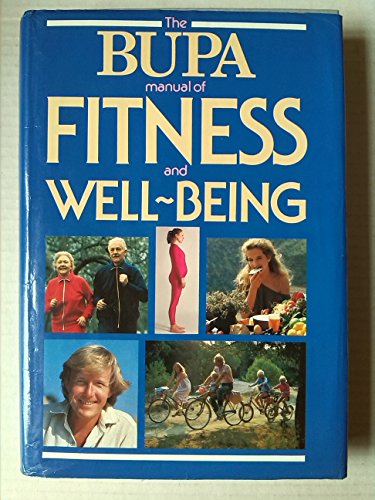 Beispielbild fr The BUPA manual of fitness and well-being zum Verkauf von Irish Booksellers