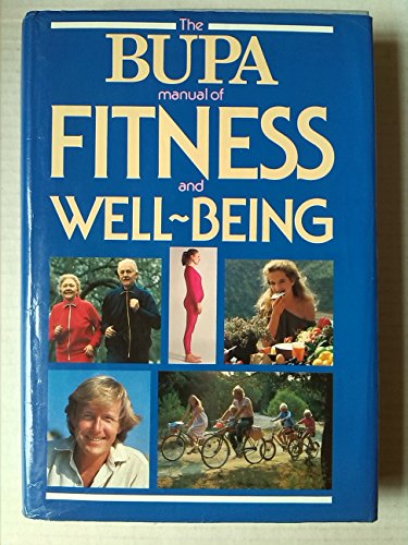 Stock image for The BUPA manual of fitness and well-being for sale by Irish Booksellers
